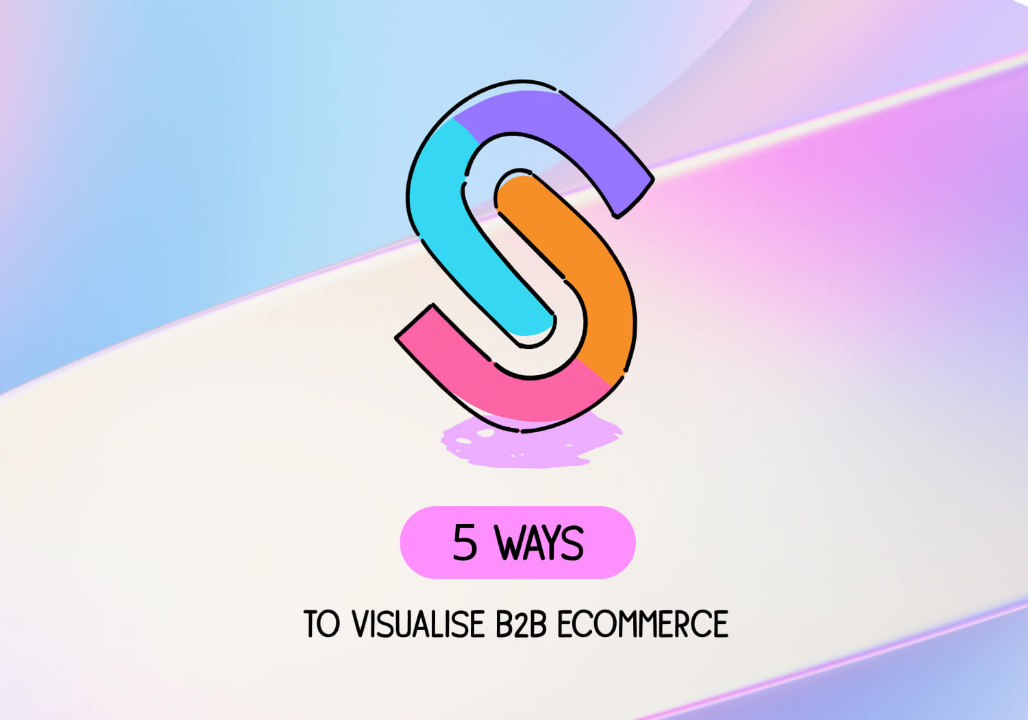 5 images that will change the way you visualise B2B eCommerce